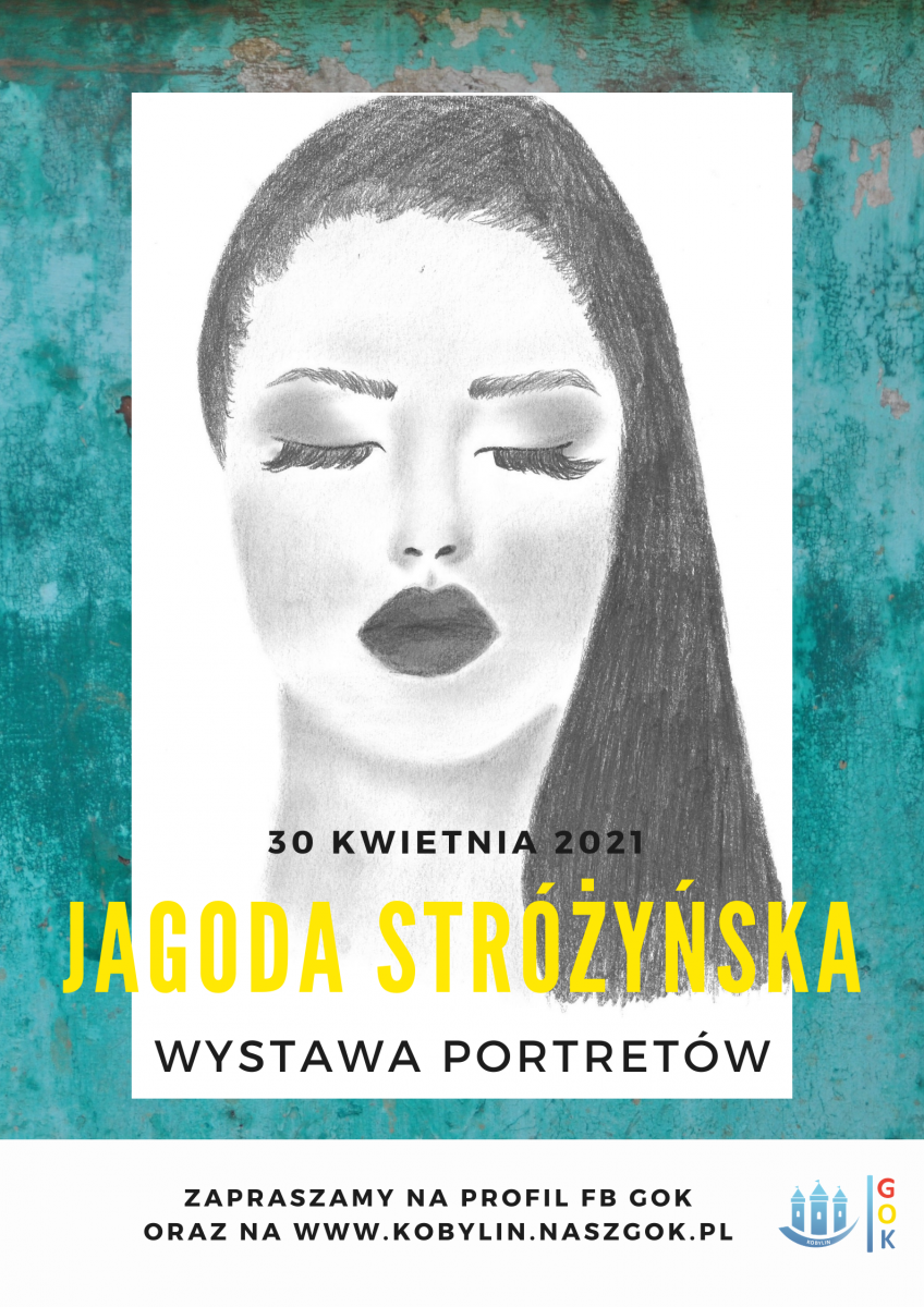 Plakat z informacją dotyczącą wystawy portretów autorstwa Jagody Stróżyńskiej