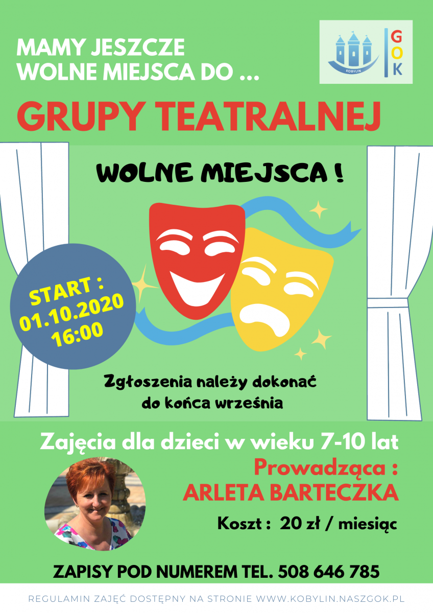 Plakat z informacją na temat nowych zajęć w Gminnym Ośrodku Kultury w Kobylinie - pierwszego października rusza Grupa Teatralna prowadzona przez Panią Arletę Barteczkę